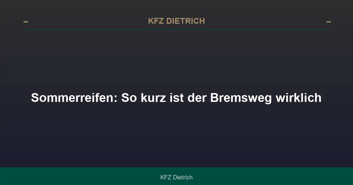 Sommerreifen: So kurz ist der Bremsweg wirklich